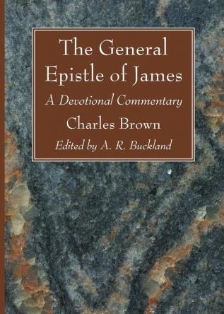 The General Epistle of James: A Devotional Commentary