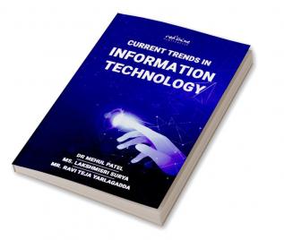 CURRENT TRENDS IN INFORMATION TECHNOLOGY