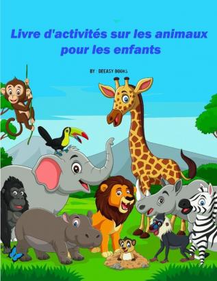 Livre d'activites sur les animaux pour les enfants