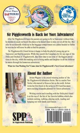 Sir Pigglesworth's Adventures in Vancouver: 2 (Sir Pigglesworth Adventure)