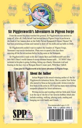 Sir Pigglesworth's Adventures in Pigeon Forge: 8 (Sir Pigglesworth Adventure)