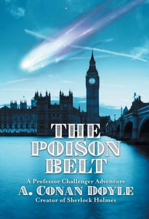 The Poison Belt (Professor Challenger Adventures)