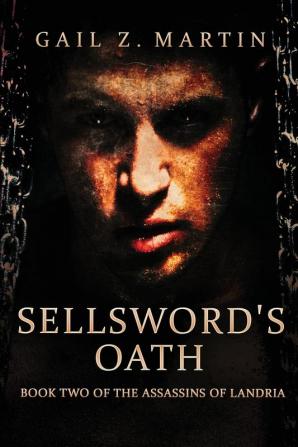 Sellsword's Oath: 2 (Assassins of Landria)