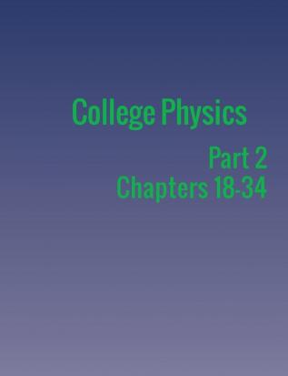 College Physics: Part 2