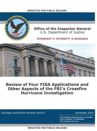 Office of the Inspector General Report: Review of Four FISA Applications and Other Aspects of the FBI's Crossfire Hurricane Investigation