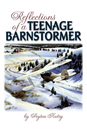 Reflections of a Teenage Barnstormer