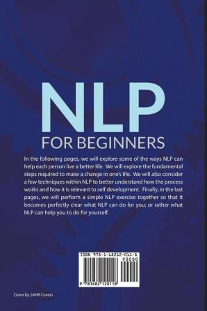 NLP For Beginners: Neuro-Linguistic Programming Techniques Essential Guide to Treat and Overcome Depression Cold Allergies Bad Habits Illnesses and Disorders