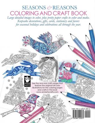 Seasons And Reasons Coloring And Craft Book: Large Detailed Images To Color Plus Pretty Paper Crafts To Color And Make