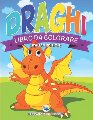 Libro Da Colorare Sui Dinosauri (Italian Edition)