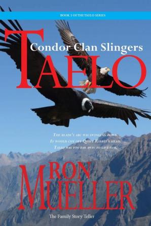 Taelo: The Condor Clan Slingers: 5