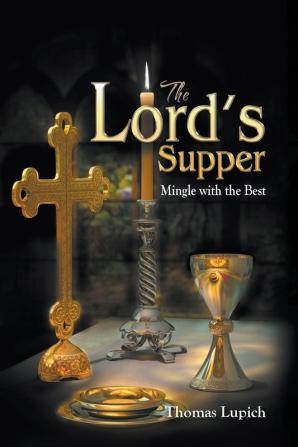 The Lord's Supper Mingle with the Best