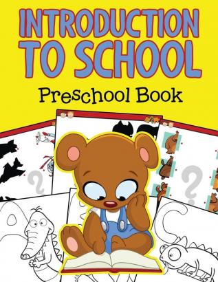 Introduction to School: Preschool Book