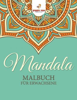 Mandala-Malbuch für Erwachsene (German Edition)