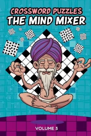 Crossword Puzzles: The Mind Mixer Volume 3