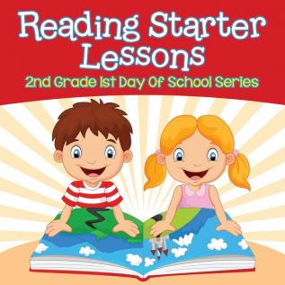 Reading Starter Lessons: 2nd Grade 1st Day Of School Series