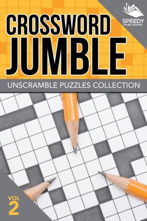 Crossword Jumble: Unscramble Puzzles Collection Vol 2