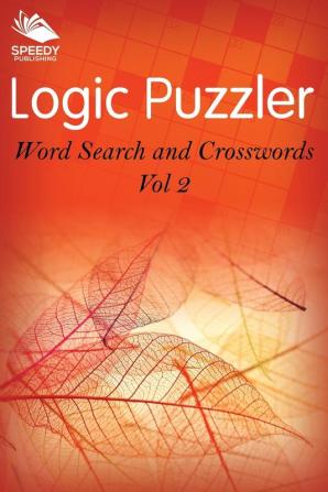 Logic Puzzler Vol 2: Word Search and Crosswords