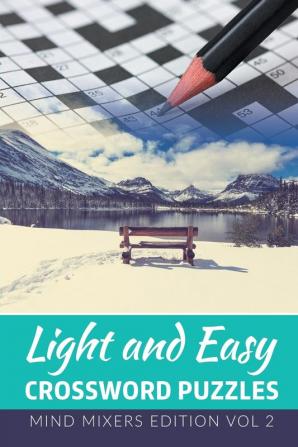 Light and Easy Crossword Puzzles: Mind Mixers Edition Vol 2