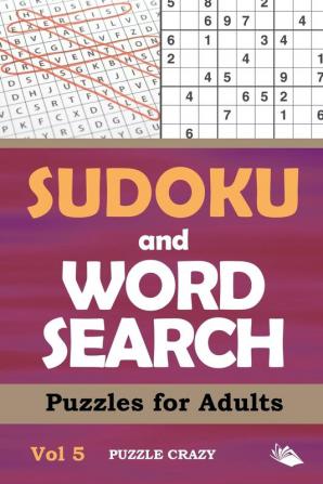 Sudoku and Word Search Puzzles for Adults Vol 5