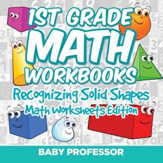 1st Grade Math Workbooks: Recognizing Solid Shapes Math Worksheets Edition