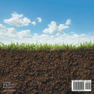 What Is Soil and Why is It Important?: 2nd Grade Science Workbook Children's Earth Sciences Books Edition