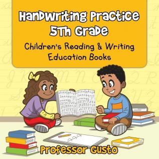 Handwriting Practice 5Th: Children's Reading & Writing Education Books