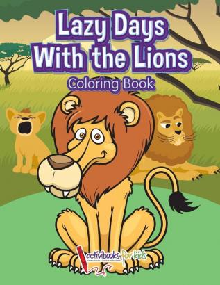 Lazy Days With the Lions Coloring Book