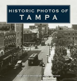 Historic Photos of Tampa