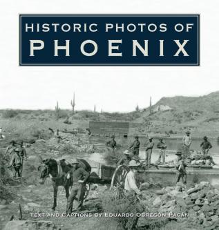 Historic Photos of Phoenix