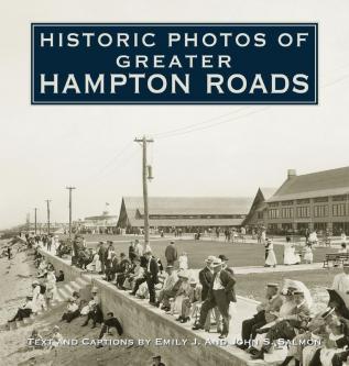 Historic Photos of Greater Hampton Roads