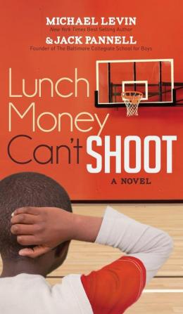 Lunch Money Can't Shoot (Morgan James Fiction)