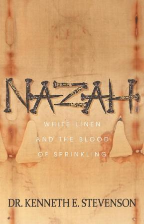 NAZAH: White Linen and the Blood of Sprinkling