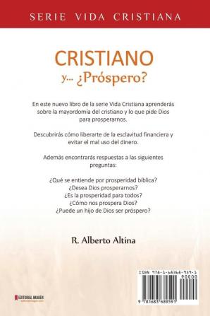 Cristiano y... ¿Próspero?: Descubra la verdadera prosperidad bíblica: 3 (Vida Cristiana)