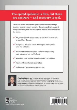 Opioid Use Disorders: A Holistic Guide to Assessment Treatment & Recvoery: A Holistic Guide to Assessment Treatment and Recovery