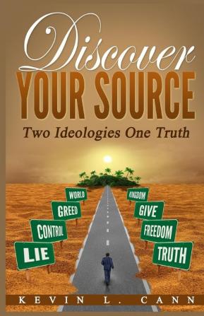 Discover Your Source: Two Ideologies One Truth