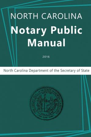 North Carolina Notary Public Manual 2016