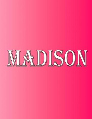 Madison: 100 Pages 8.5 X 11 Personalized Name on Notebook College Ruled Line Paper