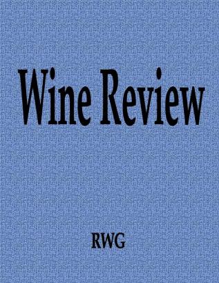 Wine Review: 50 Pages 8.5 X 11