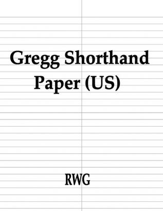 Gregg Shorthand Paper (US): 200 Pages 8.5 X 11