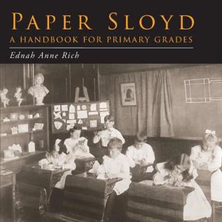 Paper Sloyd: A Handbook for Primary Grades