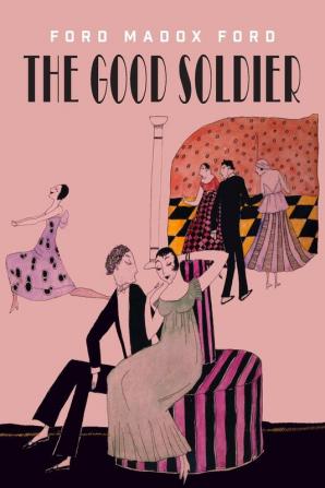 The Good Soldier: A Tale of Passion