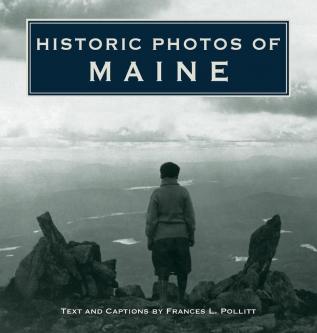 Historic Photos of Maine