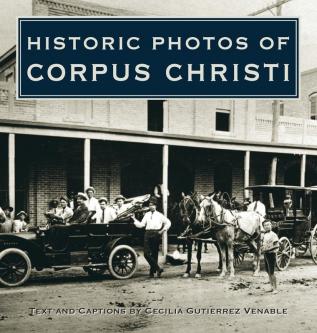 Historic Photos of Corpus Christi