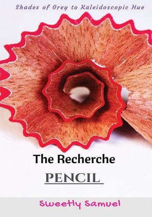 The Recherche Pencil : Story of a Pencilpreneur