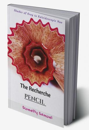 The Recherche Pencil : Story of a Pencilpreneur