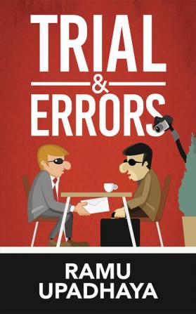 Trial &amp; Errors