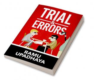 Trial &amp; Errors