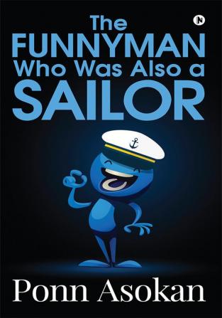 The funnyman who was also a sailor