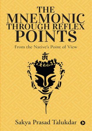 The Mnemonic Through Reflex points : From the Native’s point of view