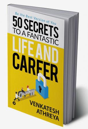 50 Secrets to a Fantastic Life and Career